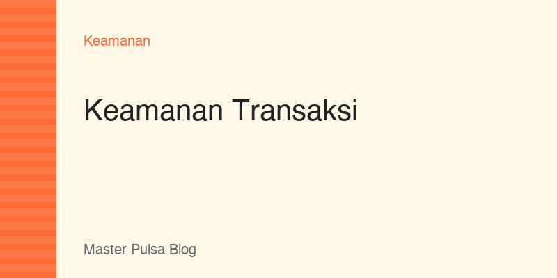 Keamanan Transaksi